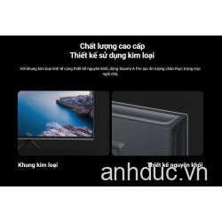 Tivi Xiaomi A Pro 55 inch 4K Google TV - Phiên Bản Quốc Tế, Bảo Hành Chính Hãng 24 Tháng